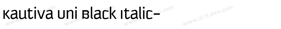 Kautiva Uni Black Italic字体转换
